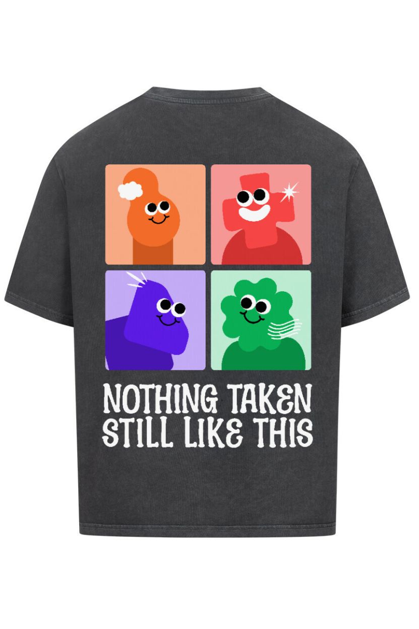 Nothing Taken - Unisex Oversized Shirt