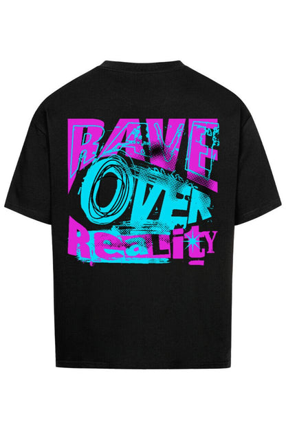 Rave Over Reality - Unisex Oversized Shirt