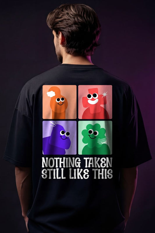 Nothing Taken - Unisex Oversized Shirt